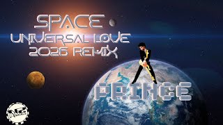 Prince - Space Universal Love 2026 Remix Npg Vandals