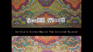 Cynthia's Garden Beyond The Infinite Rainbow - Scott West