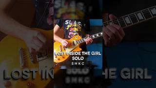 Slash - Lost Inside The Girl Solo Cover