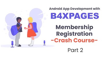 B4XPages - Android app development tutorial - Class Membership Application Part 2