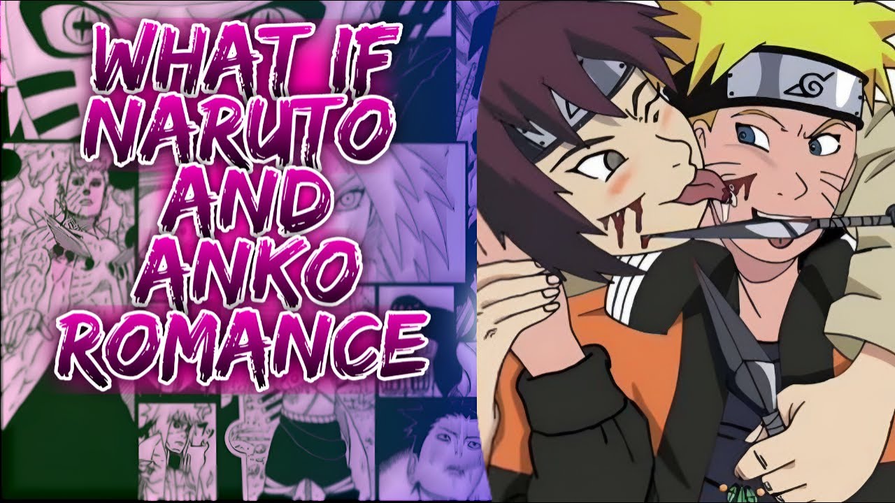 What If Naruto And Anko Romance ||