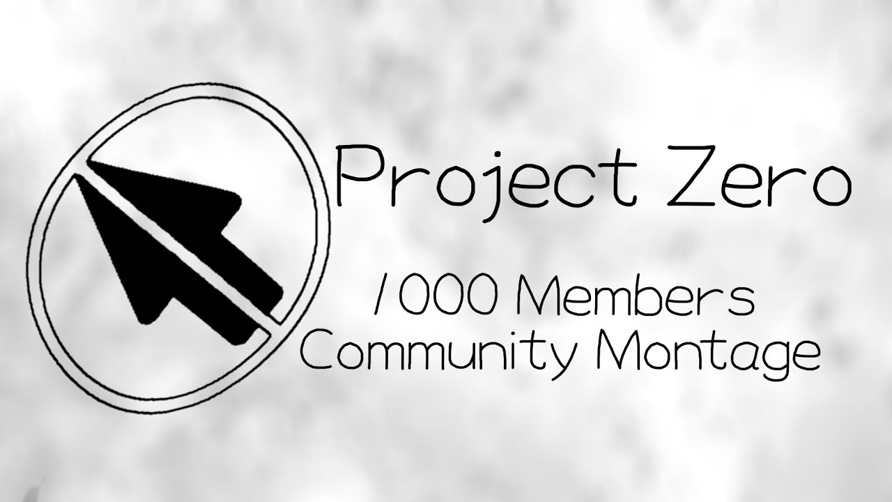 Project Zero 1000 Members Community Montage