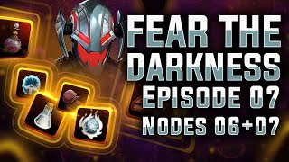 Fear The Darkness: Ep. 07 - Nodes 06 + 07 - MARVEL Strike Force