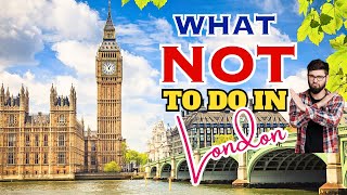 First Time In London ? London Tips To Know Before You Visit London
