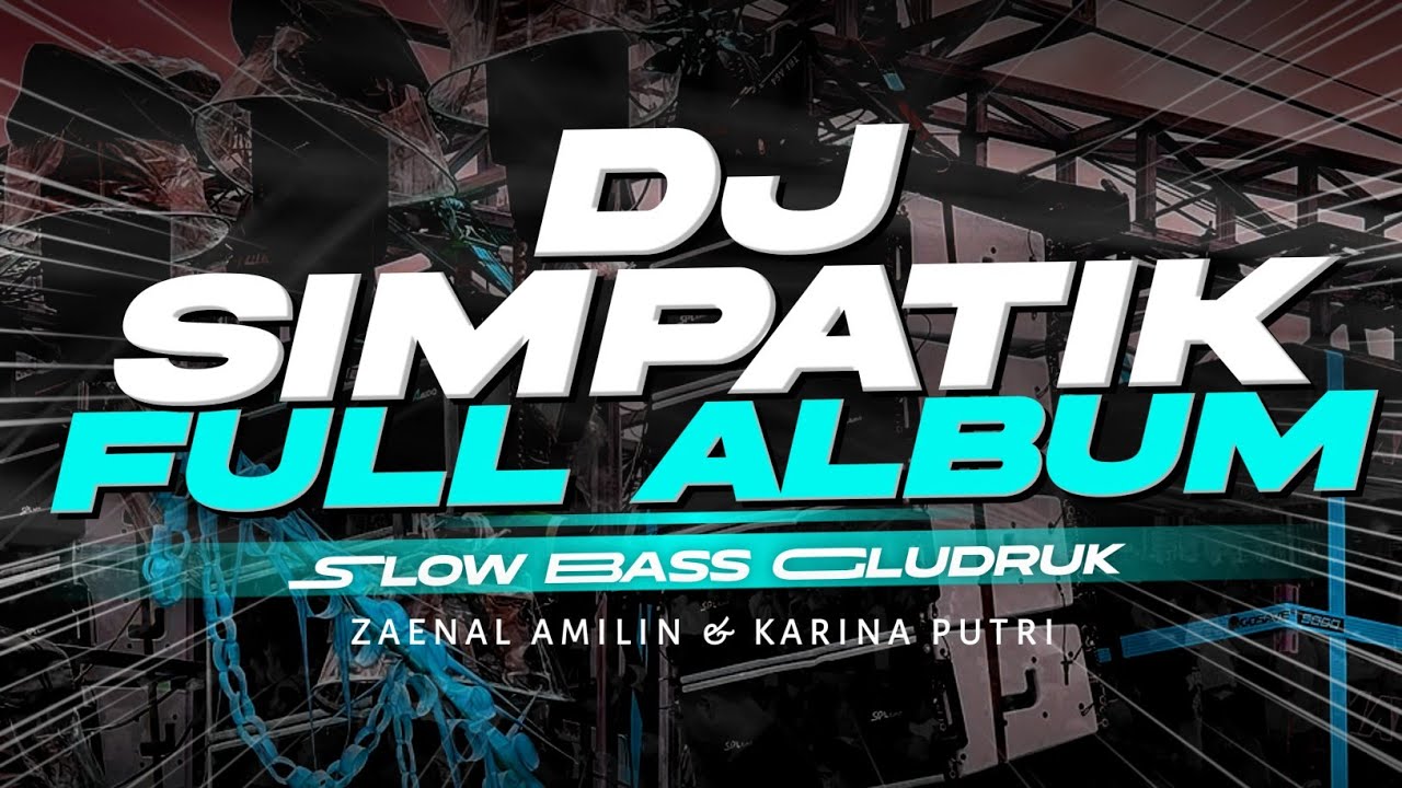 DJ SIMPATIK FULL ALBUM TERBARU 2025 - KUMPULAN DJ SLOW BASS GLUDRUK [ LINNN MUSIC ]