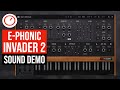 Ephonic invader 2 sound demo the 5 analog modeling synthesizer plugin