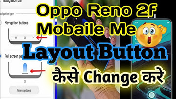 Oppo Reno 2f Mobaile Me Layout Button kaise change kare 📱📱