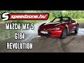 Mazda MX-5 G184 Revolution teszt: Megkapta, ami járt neki