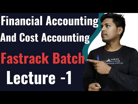 Fastrack Financial System CMA foundation Financial and Cost Accounting fastrack batch lecture 1 ...