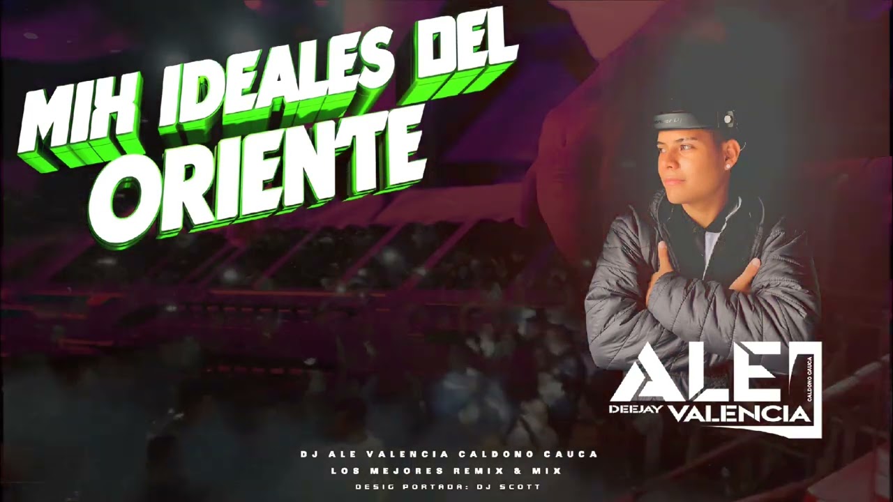 [Mix] Ideales Del Oriente ✘ Dj Ale Valencia Caldono Cauca ✘ Show Mix