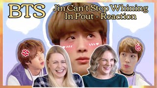 BTS: "Jin Can't Stop Whining In Pout" Reaction