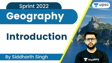 L1: Introduction | Geography | Sprint 2022 | UPSC CSE/IAS 2022 | Siddharth Singh