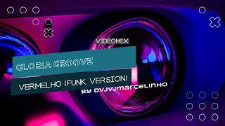 Gloria Groove - VERMELHO (VRemix Exclusive) Funk