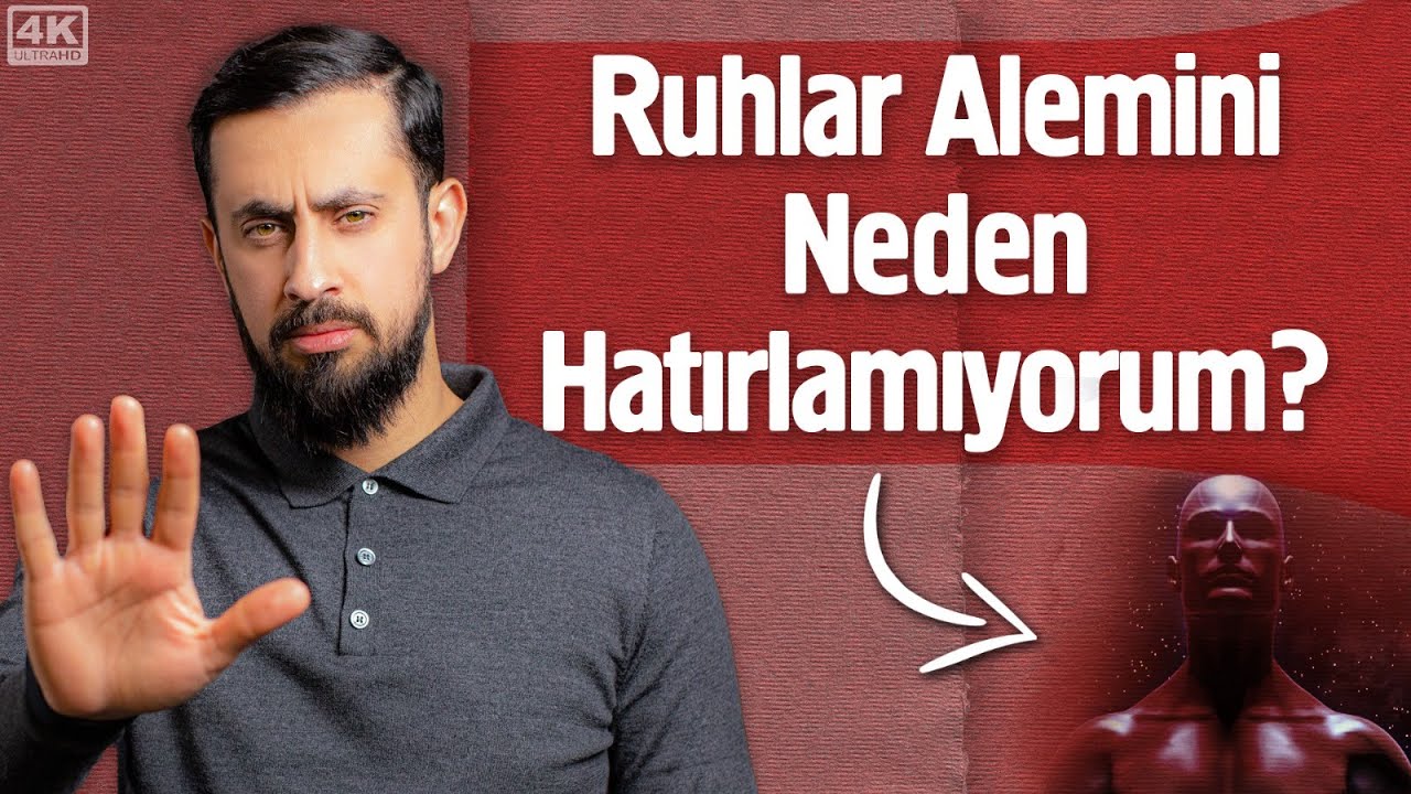 Ruhlar Alemini Neden Hatırlamıyorum? - Kalu Bela @Mehmet Yıldız