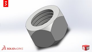 SolidWorks Tutorial #3 : nut with internal thread .