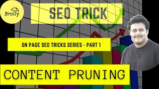 SEO Trick in 2020 for Quick Traffic   Content Pruning By Ravi Varma | Digital Brolly