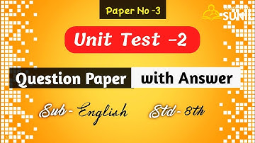 English Unit Test-2 question paper with answer: 8th Std: #learnwithsunil