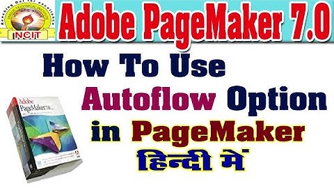 How To Use AutoFlow Option in PageMaker || AutoFlow in PageMaker in Hindi || PAGEMAKER PART- 44||