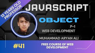 JavaScript Object Part-1 [Lec#41]
