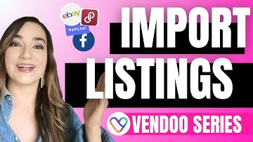 Vendoo Crosslisting: How To Import Existing Listings Into Vendoo - Day 4 Vendoo Series