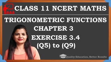 Class 11 Ex 3.4 (Q5, Q6, Q7, Q8, Q9) Chapter 3 Trigonometric Functions  NCERT Maths @MathsTeacher