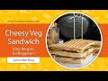 Cheesy Veg sandwich Recipe | Cheese Sandwich | Flavours Of Food