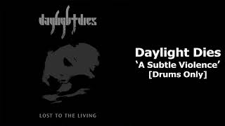 Daylight Dies - A Subtle Violence (Instrumental)