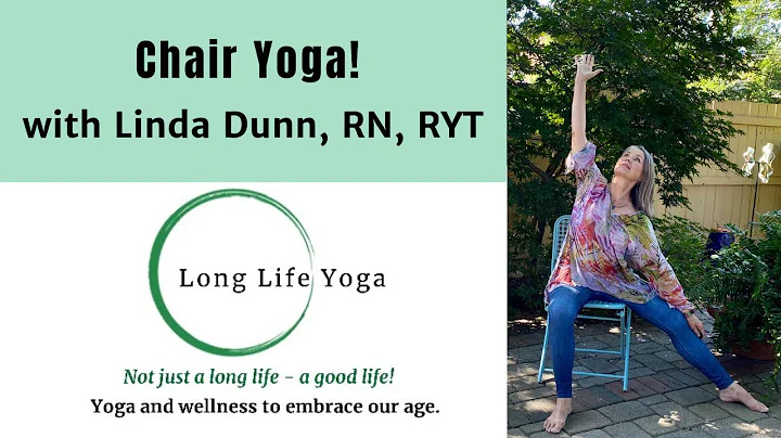 Intro to Long Life Yoga with Linda Dunn RN, RYT.  ...