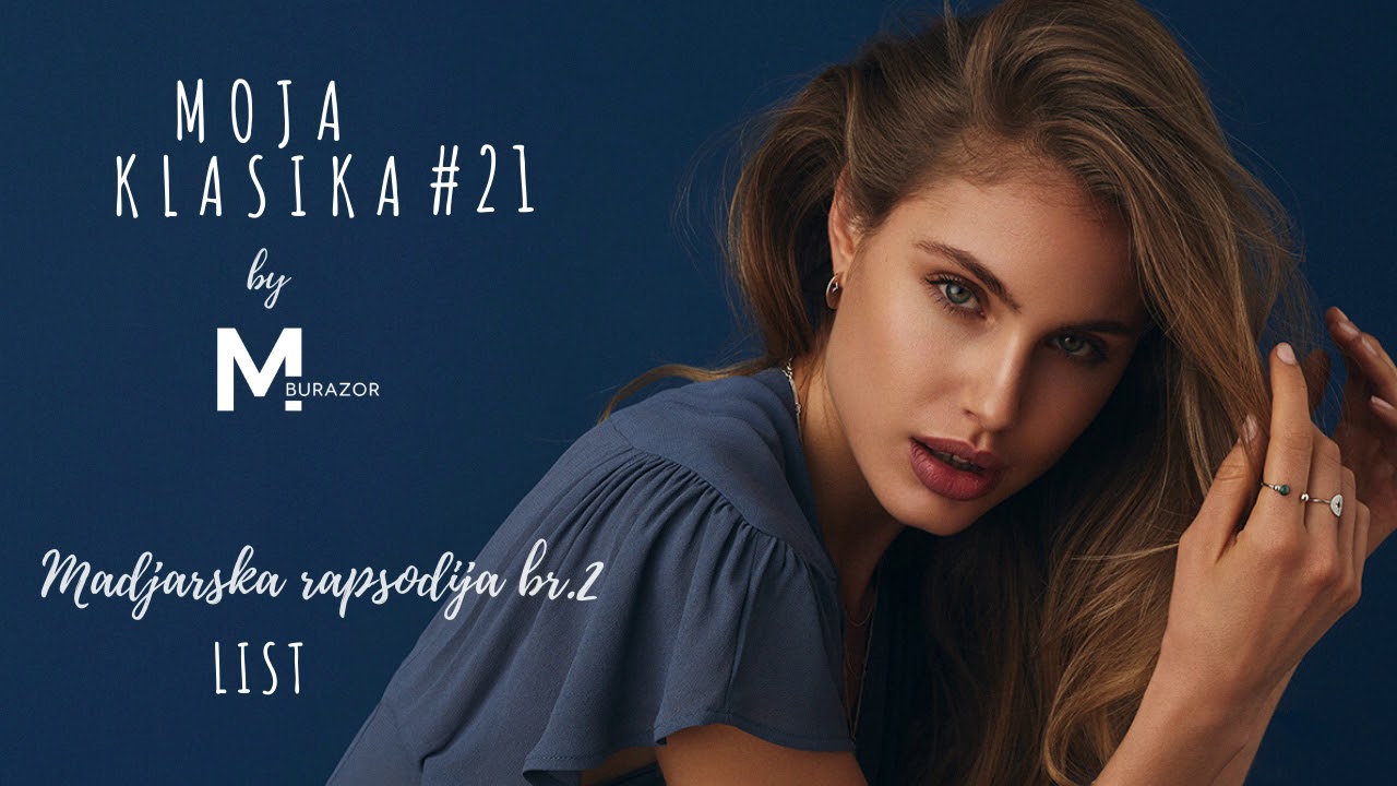 Moja Klasika 21 Ma arska Rapsodija Br 2 Franc List Hungarian moja-klasika-21-ma-arska-rapsodija-br-2-franc-list-hungarian