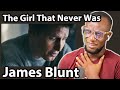 Aspiring Father React to James Blunt - The Girl That Never Was Reaction