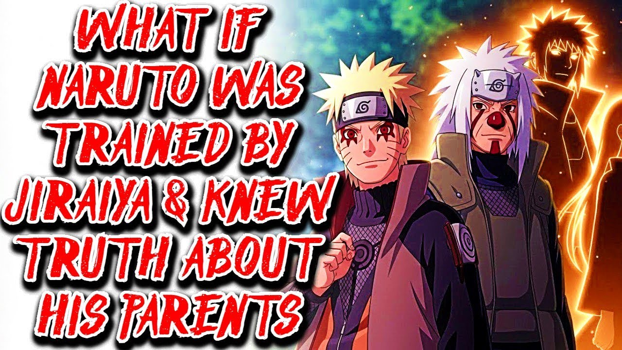 What if Naruto was Trained by Jiraiya & Knew truth about his Parents Movie