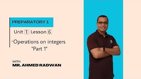 lesson 6 part 1 | operations  on integers | unit 1 math | prep 1