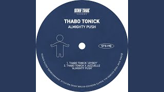 Almighty Push - Thabo Tonick, Jazzuelle