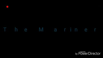 new Intro video for channel hope you like it | The Mariner