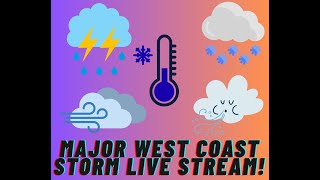 Major West Coast Storm Livestream
