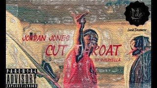 Jordan Jones ~ Cut Throat (Official Music Video) (Prod By Wild Yella)