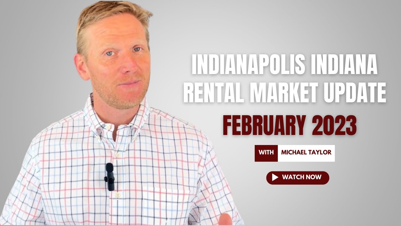 Indianapolis Indiana Rental Market Update Feb 2023 by Mike Taylor Red