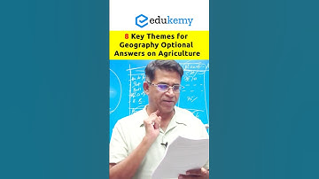 Geography Optional: 8 Key Themes for Agriculture Answers | Shabbir Sir | Edukemy IAS #upscmains #ias