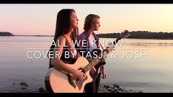 All We Know - The Chainsmokers ft. Phoebe Ryan (Acoustic Cover by Tasji & Josh)  - Durasi: 3:50. 