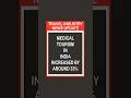 Medical Tourism In India Increased By Around 33% | Travel Industry News