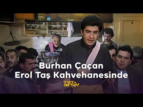 Burhan Çaçan Erol Taş Kahvehanesinde | TRT Arşiv