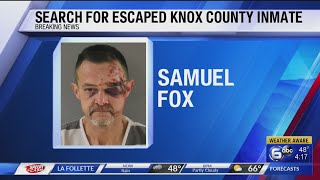KCSO searches for escaped inmate Samuel Fox