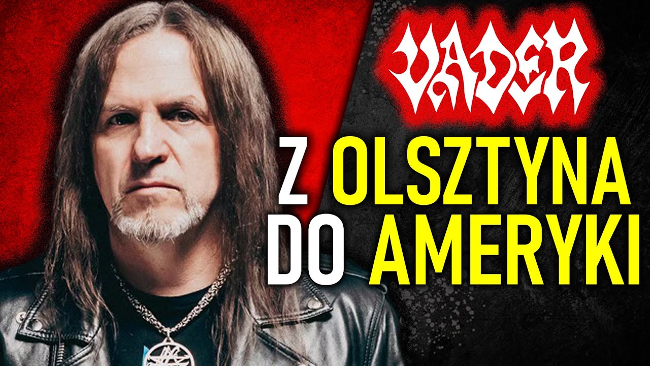 VADER - JAK ZESPÓŁ Z OLSZTYNA PODBIŁ ŚWIAT?