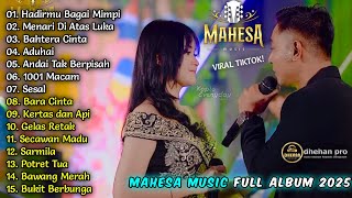 Mahesa   Album Terbaru 2025  Trending  Dhehan Pro 