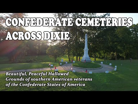 Confederate Cemeteries Across Dixie #2 10 mins of peaceful beautiful Hallowed Grounds