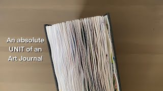look at this absolute unit of an art journal (flip through)