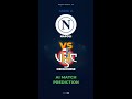 Napoli vs Cremonese Prediction | Serie A Week 34 #Shorts