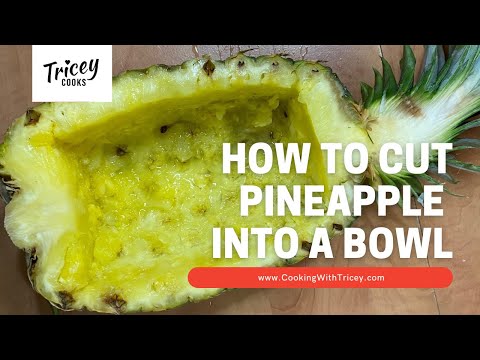 How to cut a pineapple into a bowl