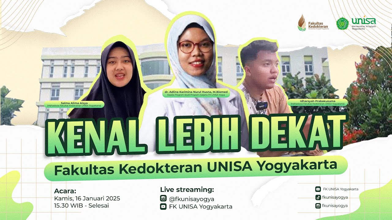 Kenal Lebih Dekat Fakultas Kedokteran UNISA Yogyakarta - dr Adlina, kak Salma, & kak Idhar