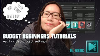 Budget Beginner's Video Tutorials Ep 1 - Video Project Settings (ft. VSDC) screenshot 5